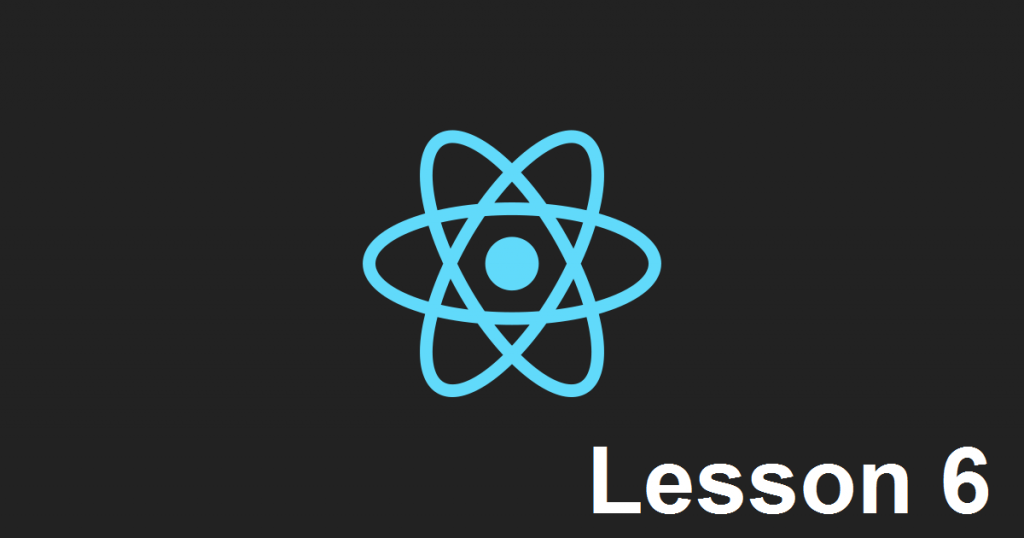Уроки React. Урок 6.