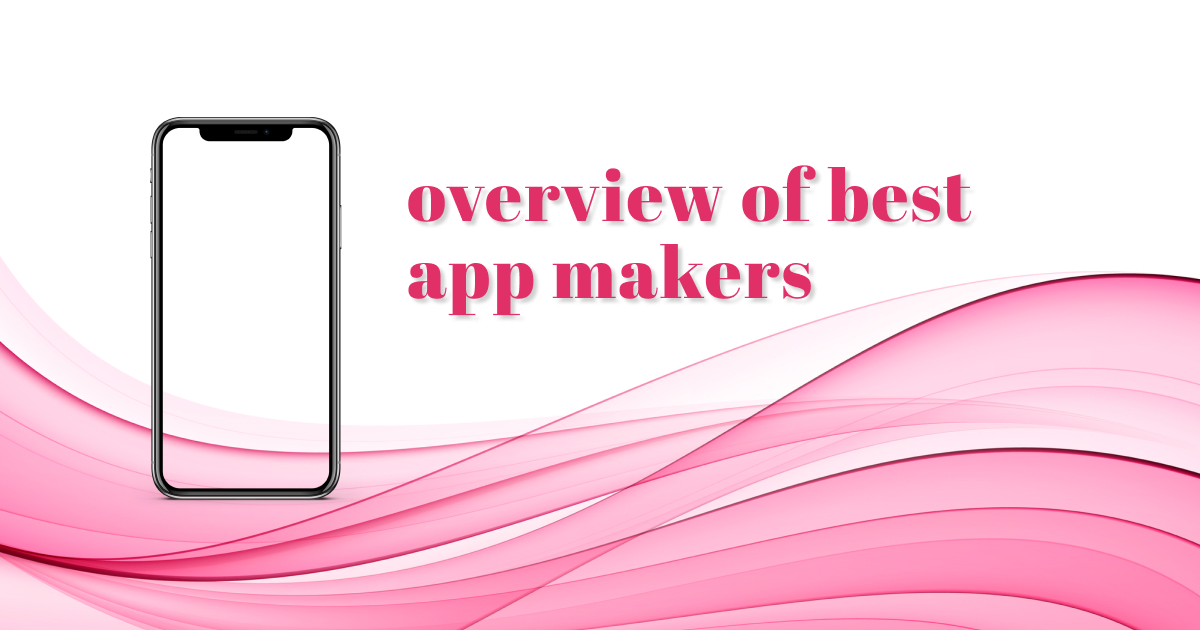 7 Best App Makers to Build Your Own Mobile App — Soshace Digital Blog