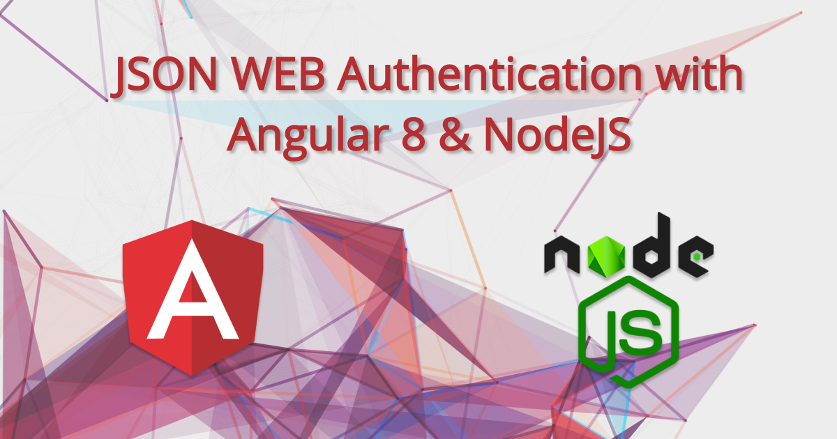 JSON WEB Authentication with Angular 8 and NodeJS — Soshace Digital Blog