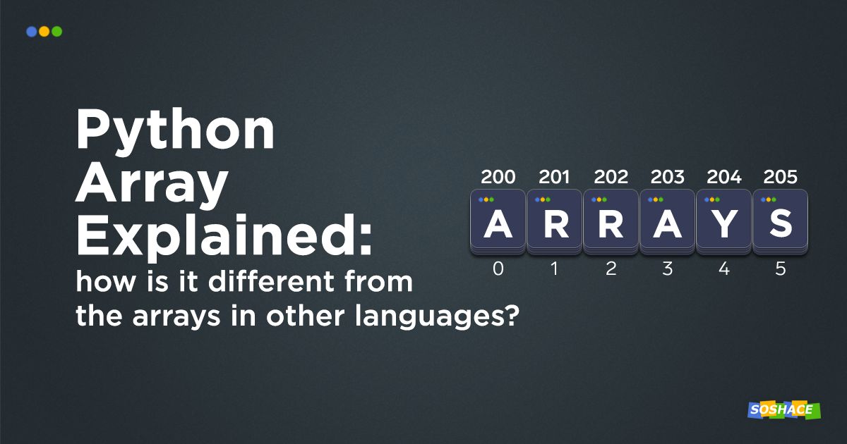 Python Array Explained and Visualized — Soshace Digital Blog