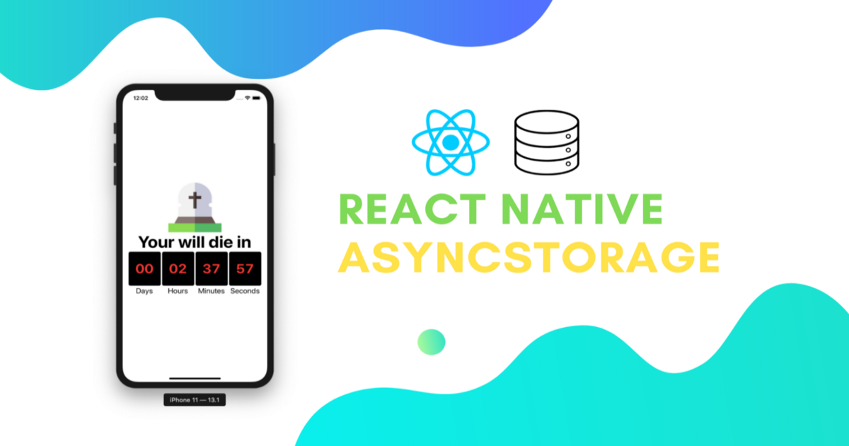 React Native AsyncStorage Example: When I Die App — Soshace Digital Blog