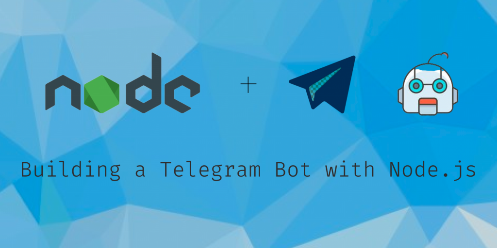 Building a Telegram Bot with Node.js