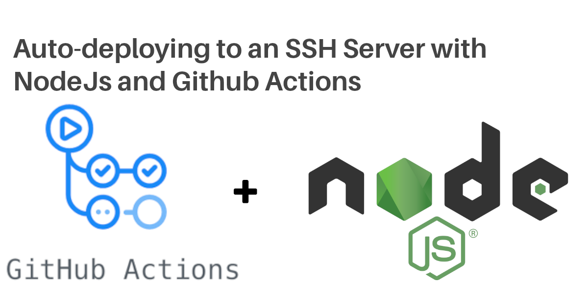 Deploying Your NodeJS Code to a Server Every Time You Push with Github ...