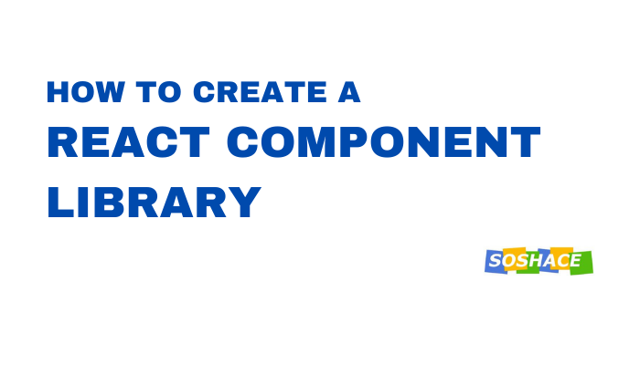 How To Careate a React Ccomponent Library - Using a Modal Example