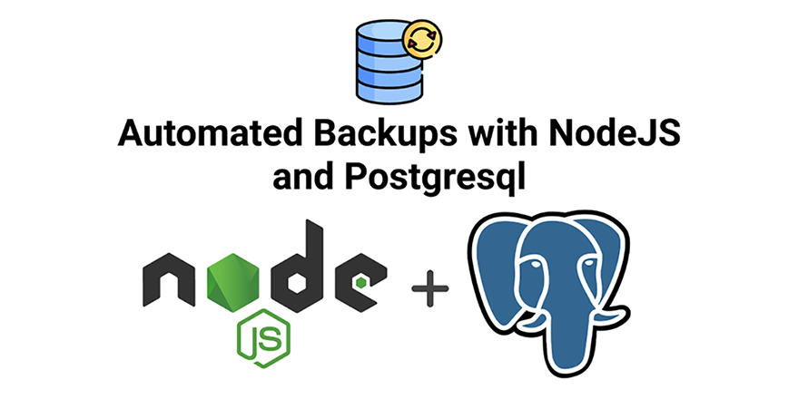 Automated Postgresql Backups with NodeJS and Bash