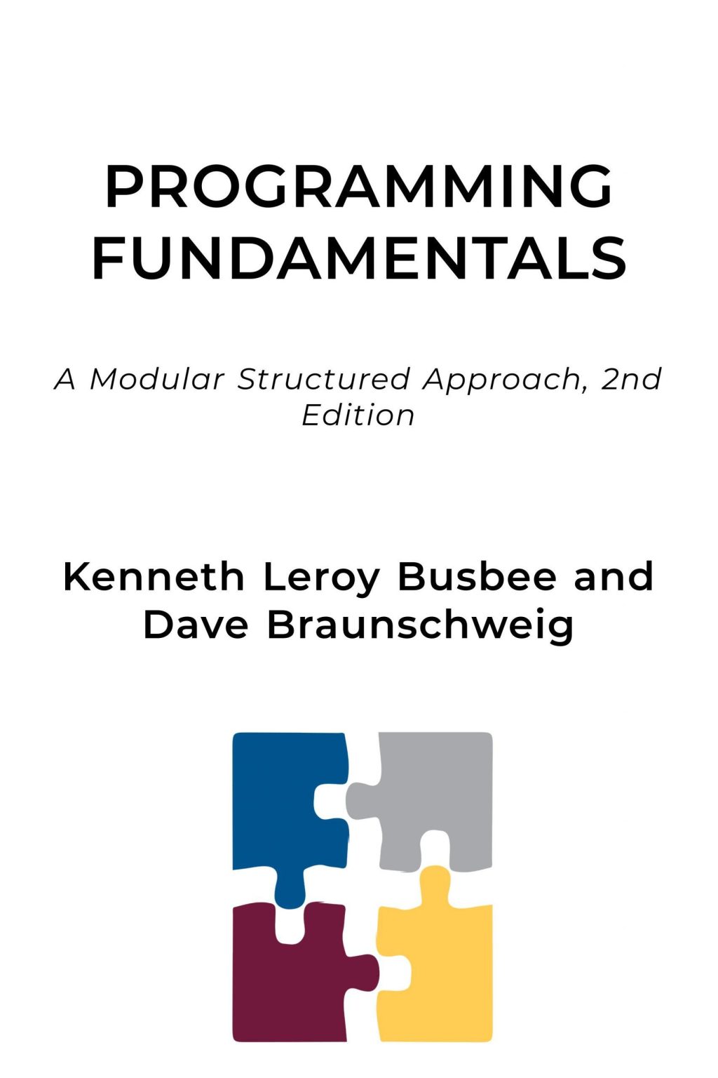 Fundamentals of Programming: A Beginner’s Guide Fundamentals of Programming: A Beginner’s Guide