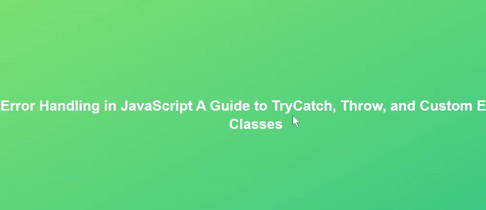 Error Handling in JavaScript